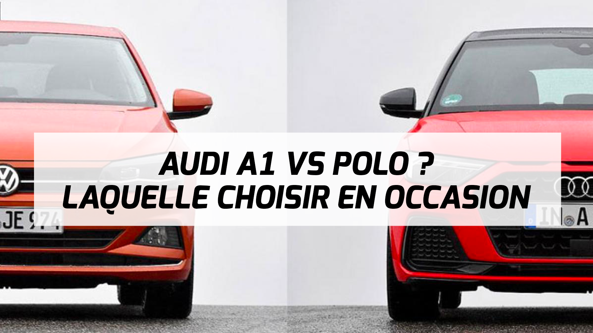 Audi A1 Occasion vs Volkswagen Polo Occasion