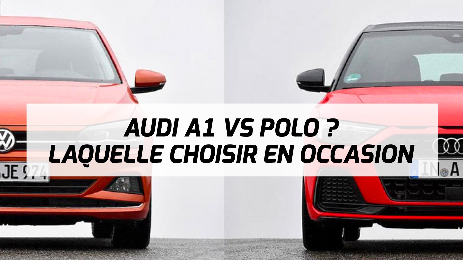 Audi A1 Occasion vs Volkswagen Polo Occasion Audi A1 Occasion vs Volkswagen Polo Occasion