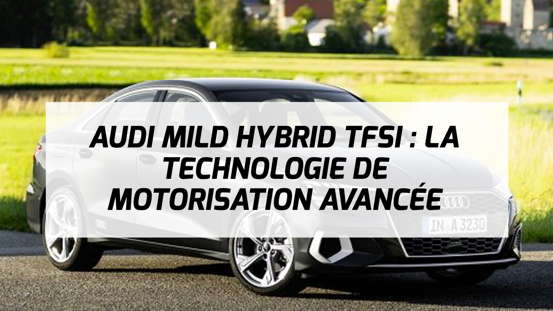 Audi Mild Hybrid Daniel Mouton